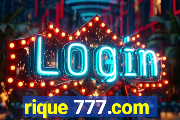 rique 777.com